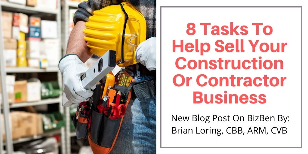 8 Tasks To Help Sell Your Construction Or Contractor ...